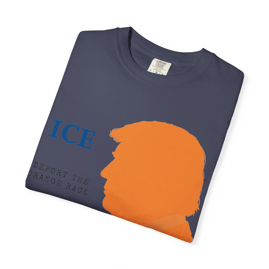 "Deport the Orange Race" Unisex Garment-Dyed T-shirt