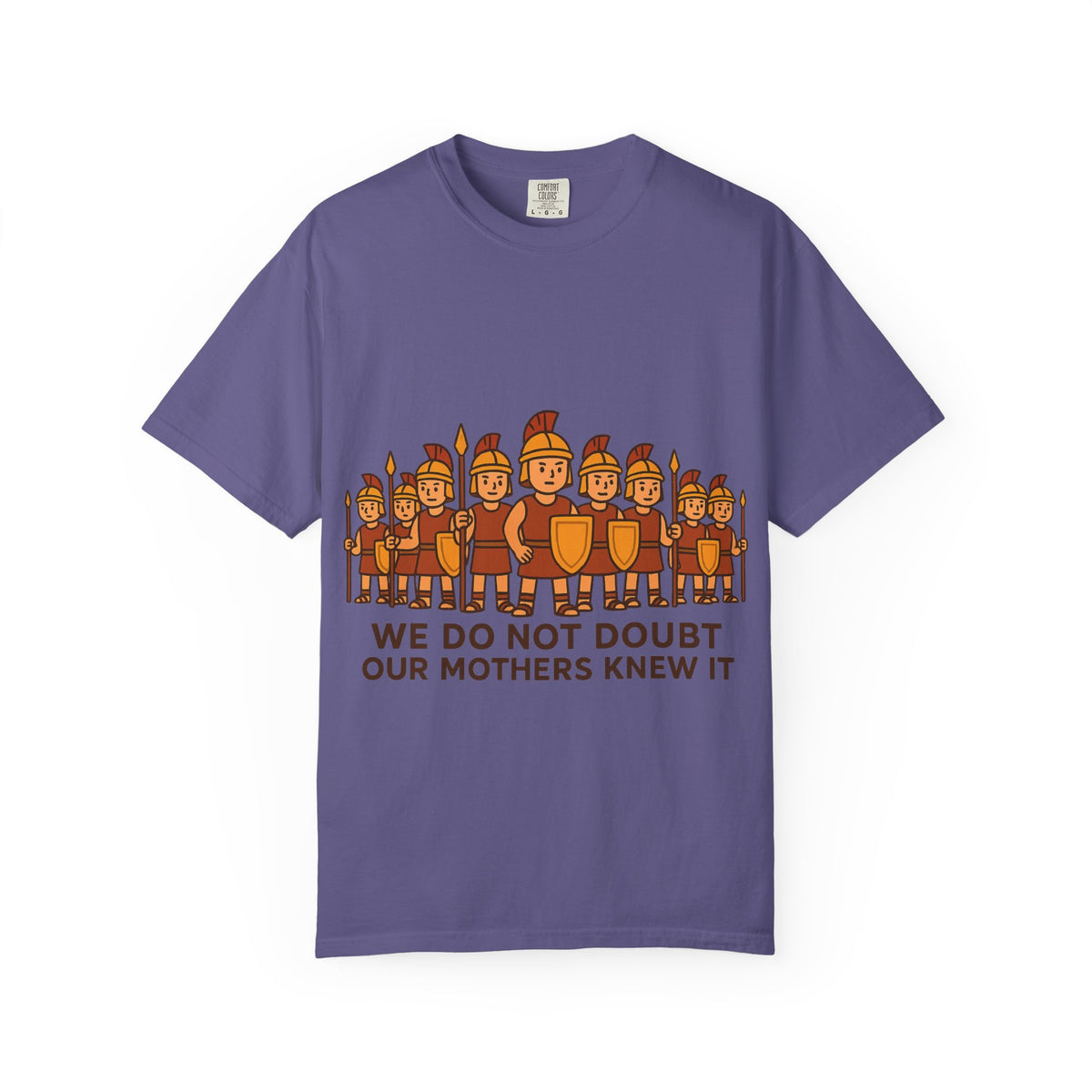 Color: Grape | Roman Soldiers Graphic T-Shirt — We Do Not Doubt Our Mothers Knew It