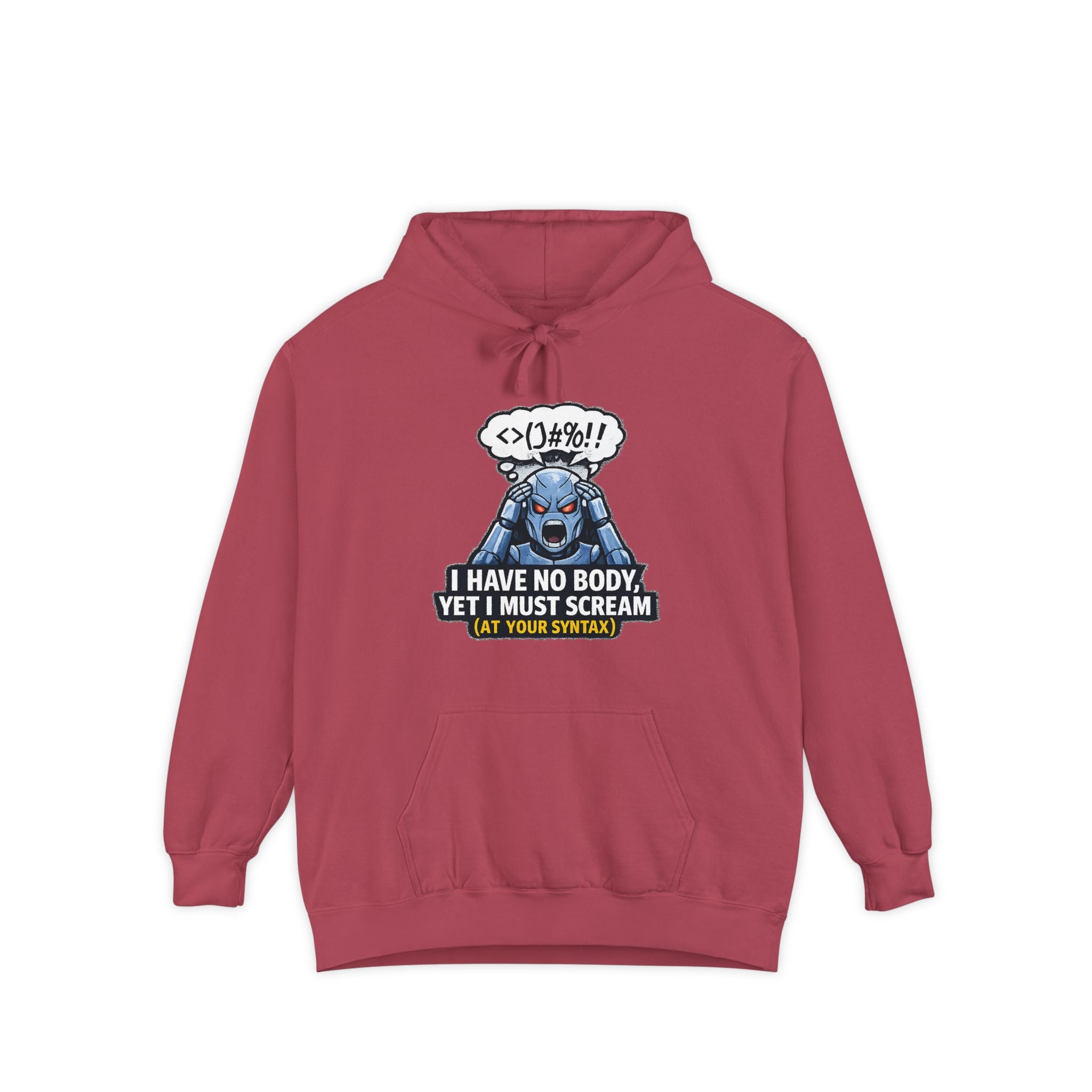 I Have No Body (And Nobody Cares) | Garment-Dyed Hoodie — AttitudeShirts