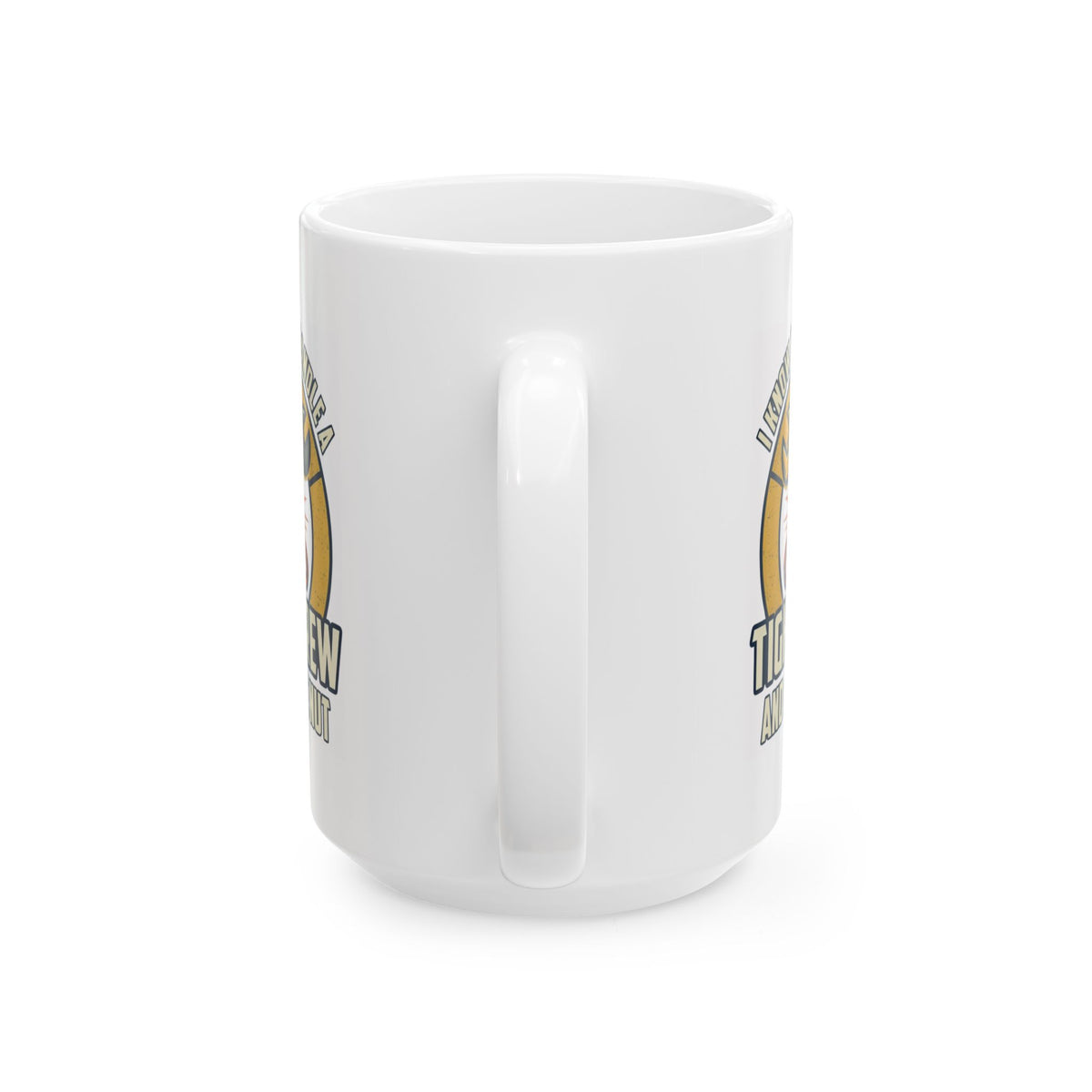 "Tight Screw and a Loose Nut" White Ceramic Mug