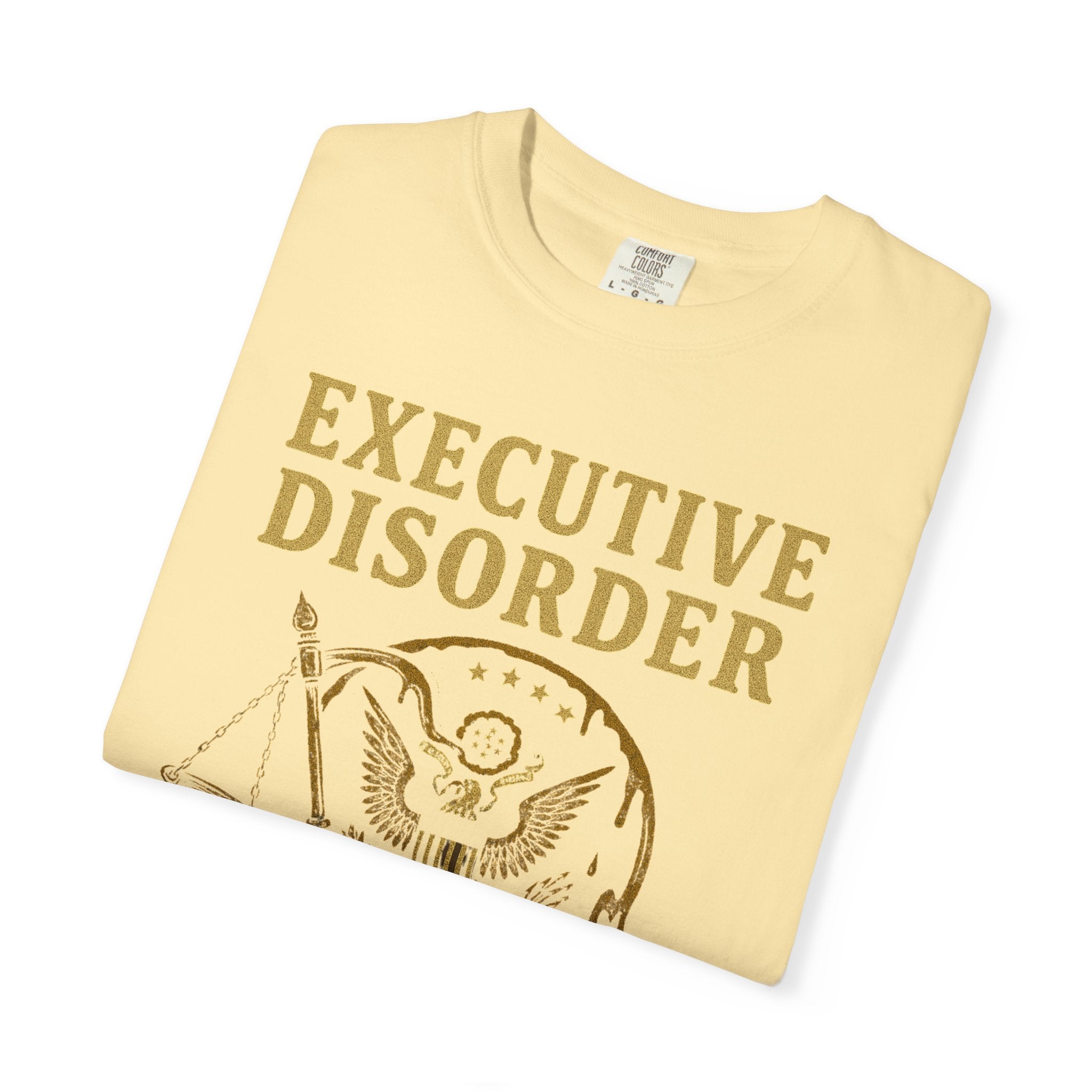 "Executive Disorder" Unisex Garment-Dyed T-shirt