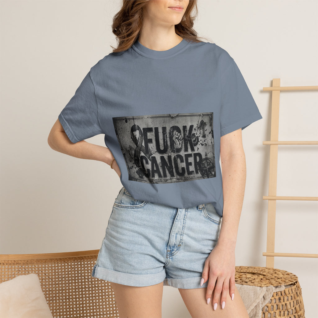 Cancer Can Fuck Right Off | Garment-Dyed Tee — AttitudeShirts