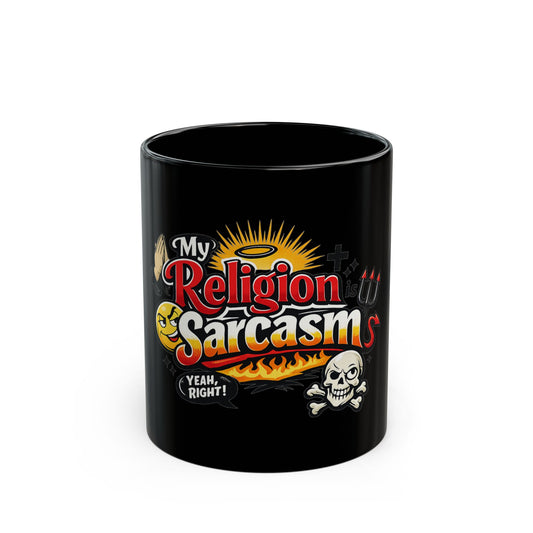 "Religion Sarcasm" Black Ceramic Mug