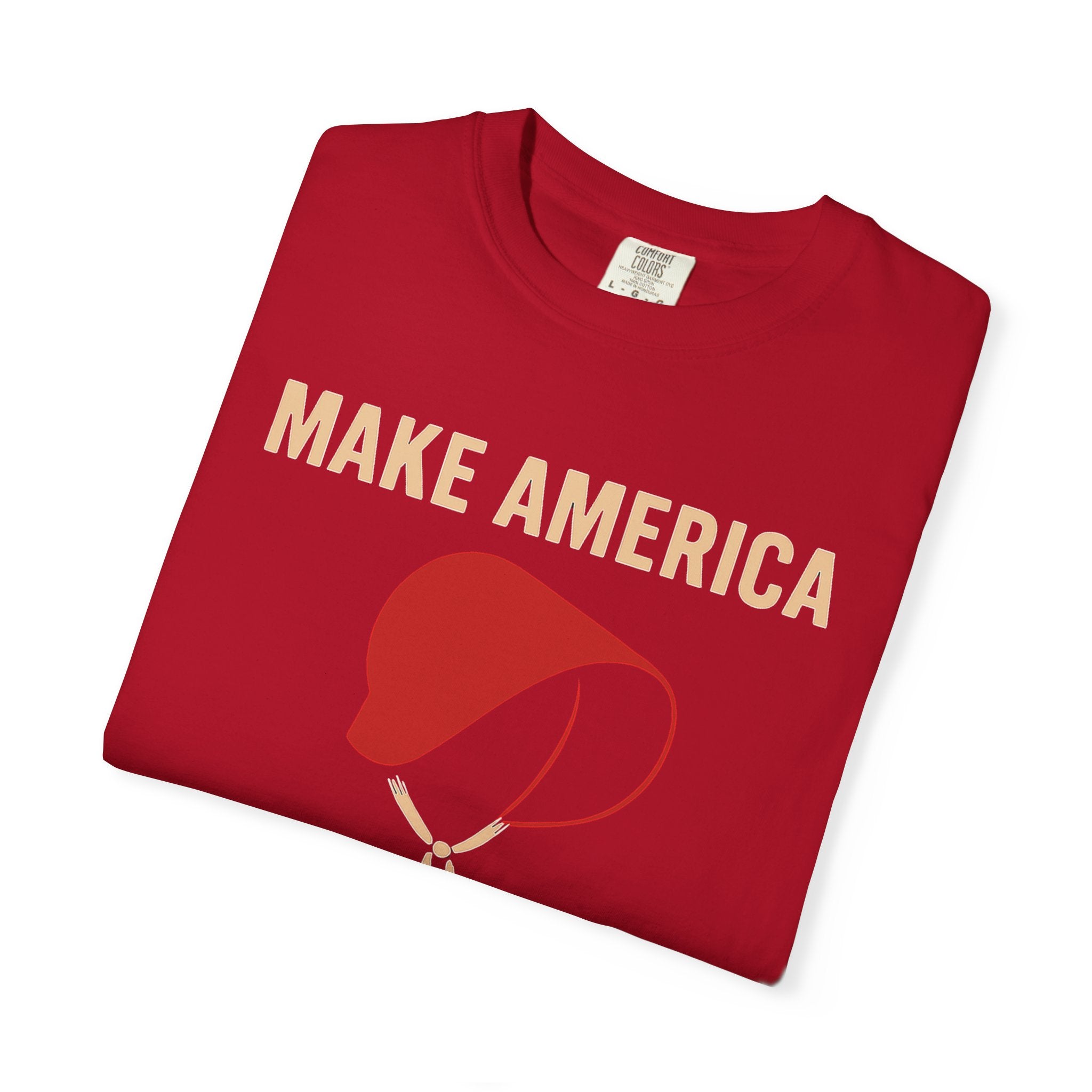 "Make America Gilead Again" Unisex Garment-Dyed T-shirt