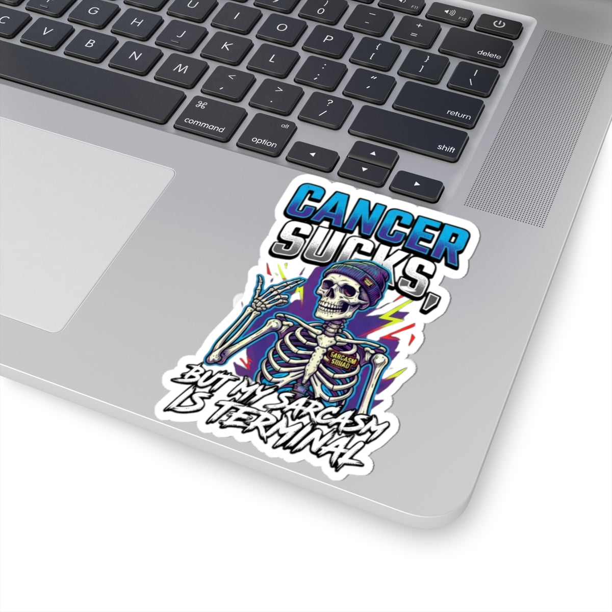 "Cancer Sucks But My Sarcasm Is Terminal" Sticker — Main