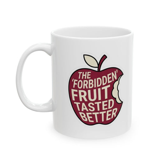 "Good Book Series Forbidden Fruit Tasted Better" White Ceramic Mug