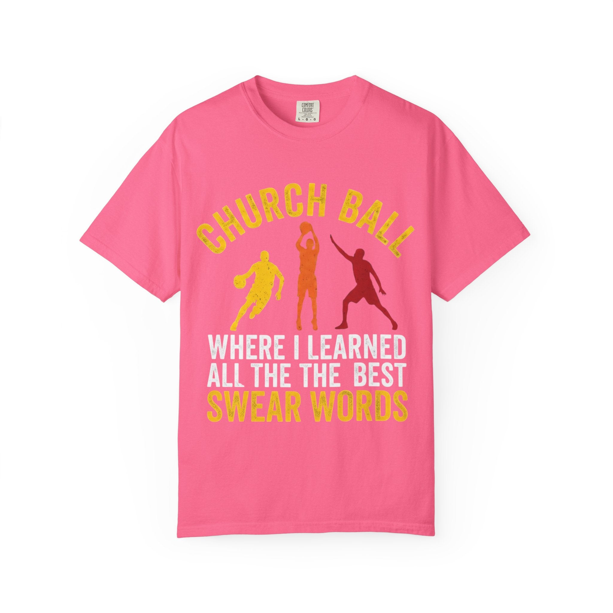 "Church Ball Swear Words" Unisex Garment-Dyed T-shirt