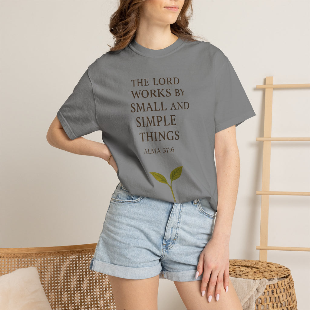 "Small and Simple Things" Unisex Garment-Dyed T-shirt