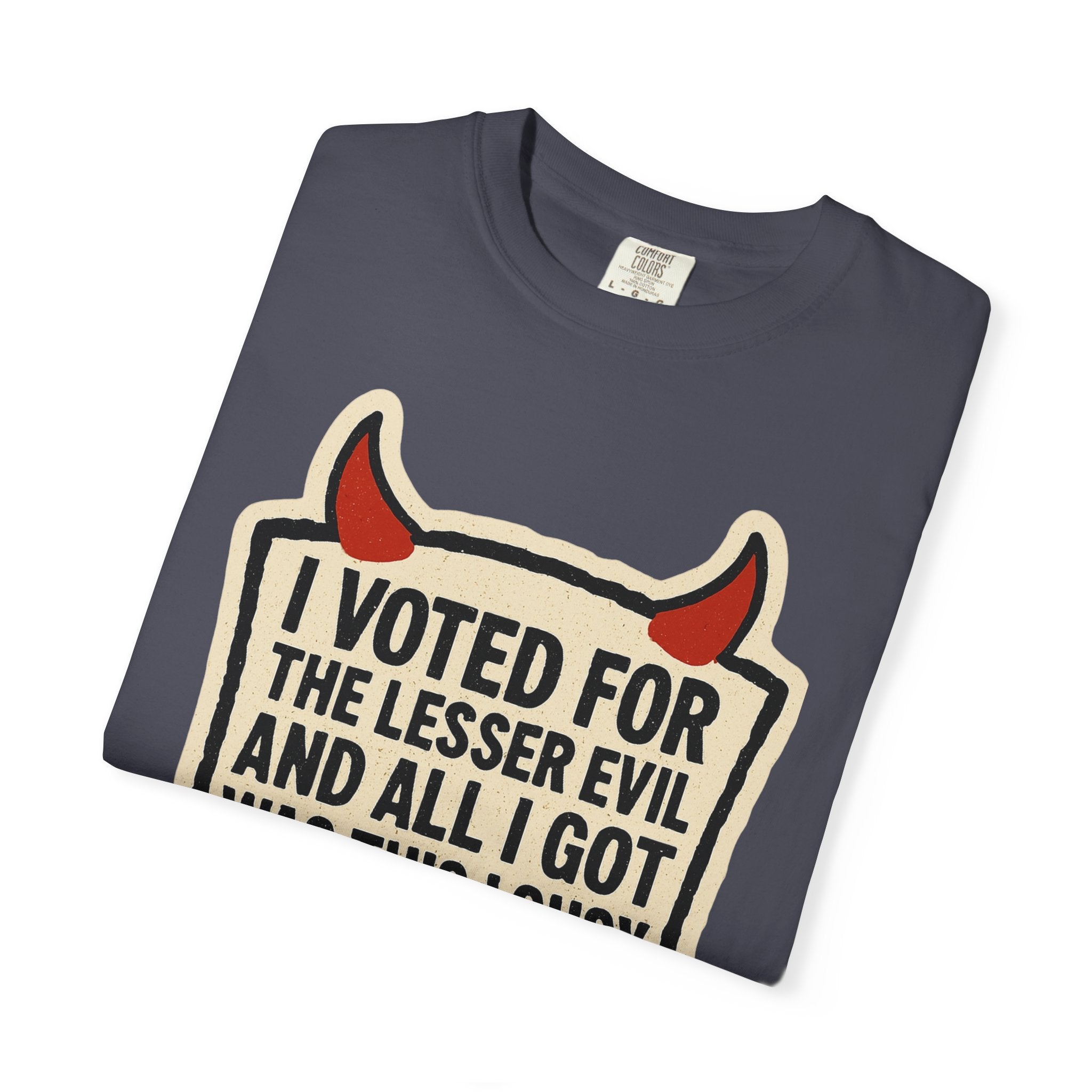 "Lesser Evil" Unisex Garment-Dyed T-shirt