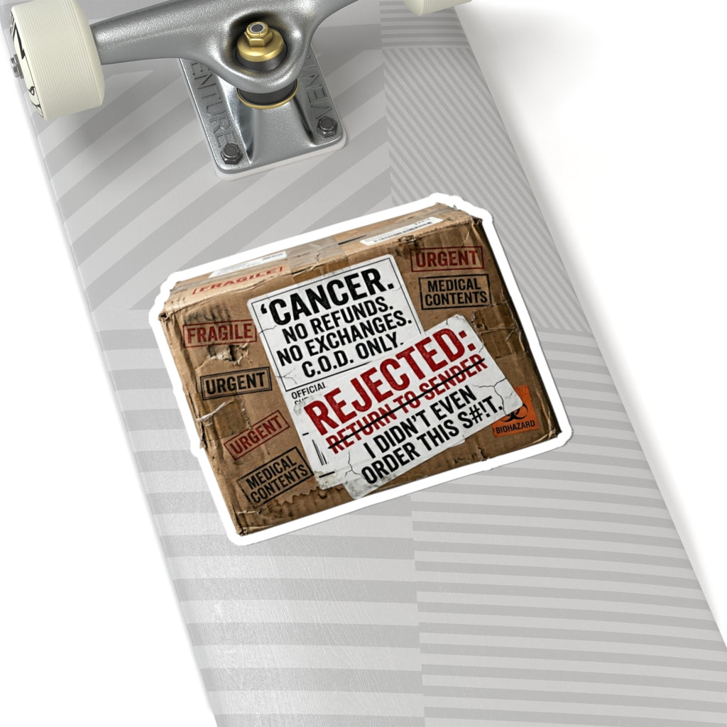 "Cancer Rejected Package" Sticker — Main