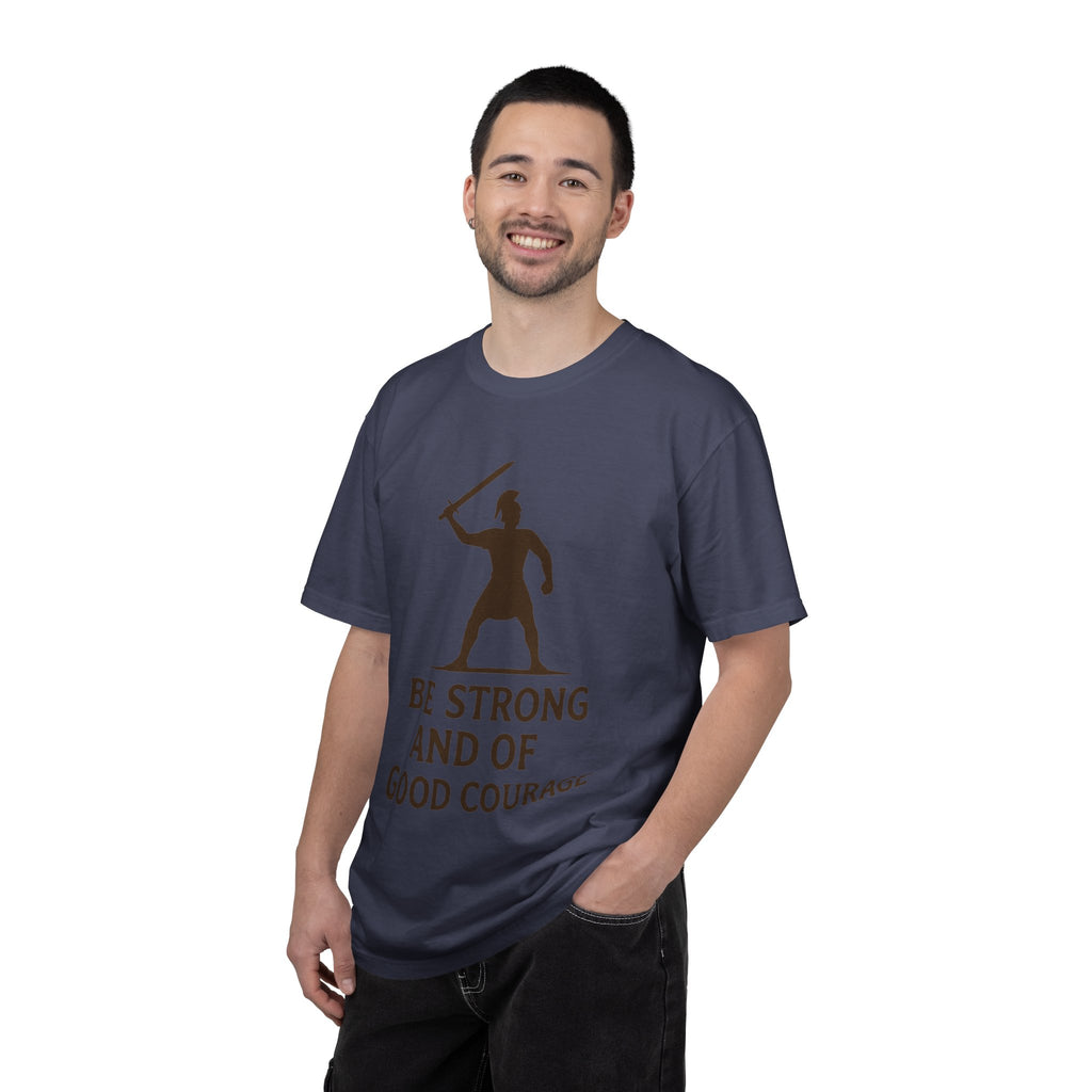"Be Strong and of Good Courage-2" Unisex Garment-Dyed T-shirt