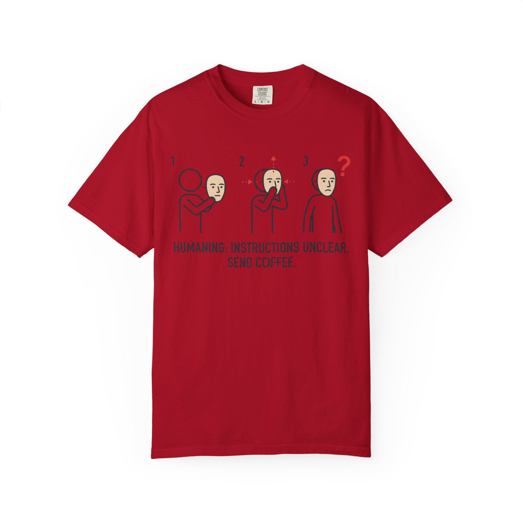 "Instructions Unclear" Unisex Garment-Dyed Tee