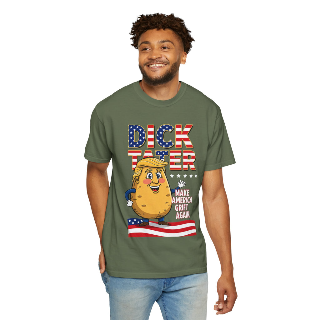"The Dick Tater (Make America Grift Again)" Unisex Garment-Dyed T-shirt