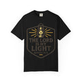 "The Lord is My Light" Unisex Garment-Dyed T-shirt
