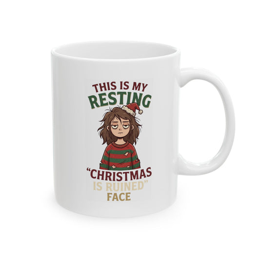 "Christmas Is Ruined" White Ceramic Mug