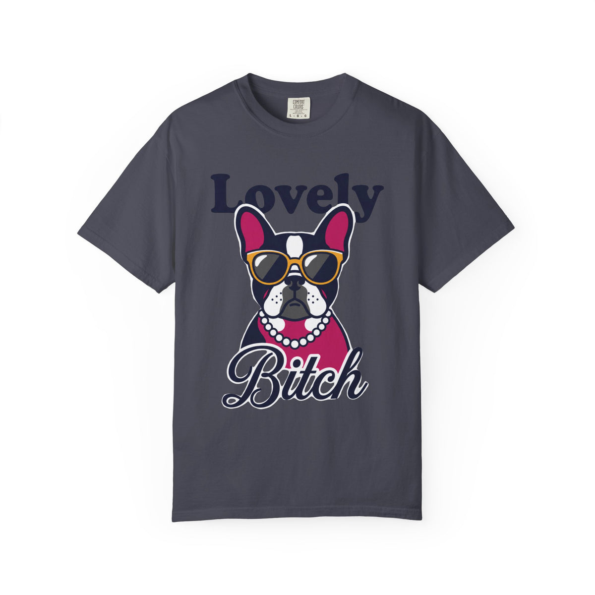 Color: Navy | Lovely Bitch Unisex Garment-Dyed Tee