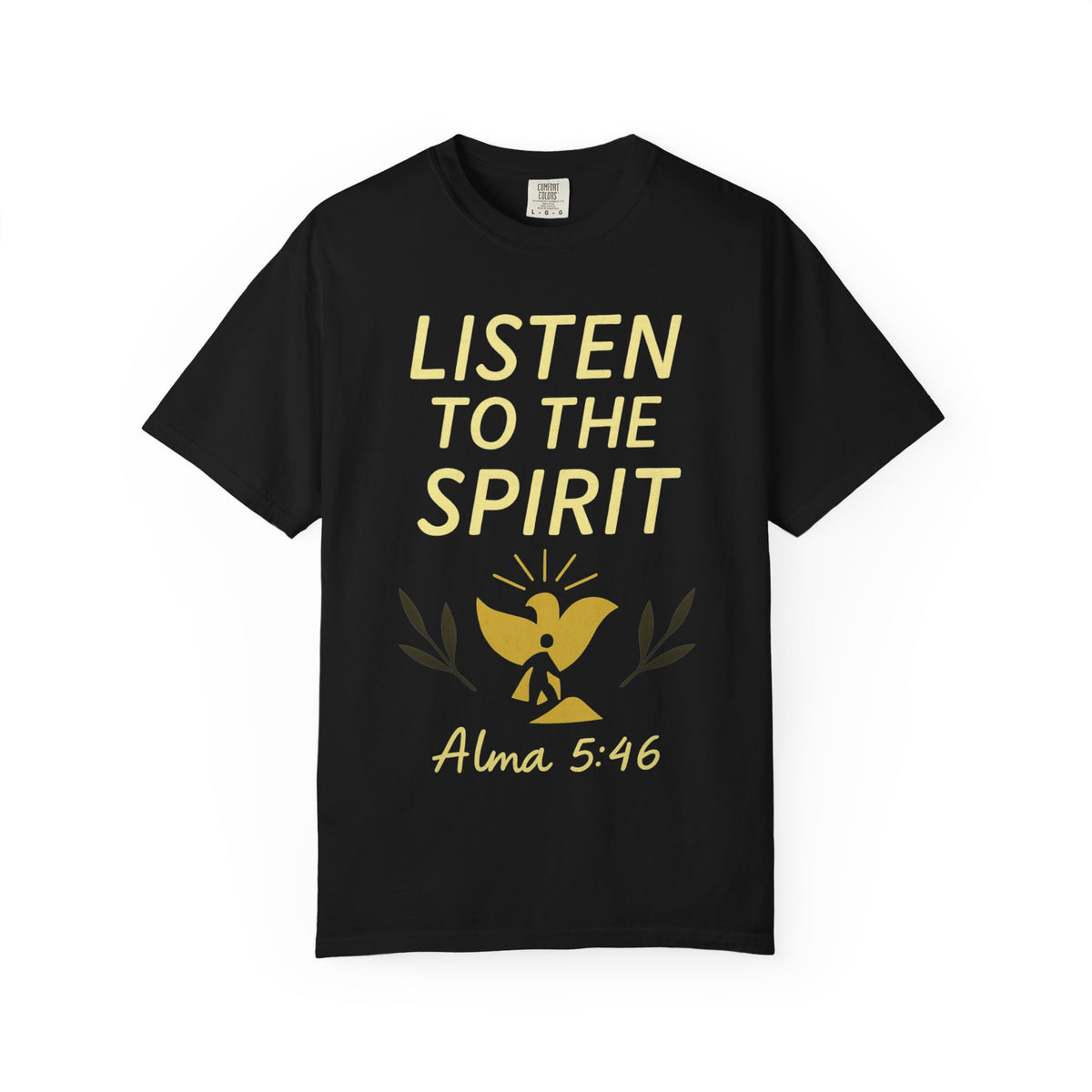 Color: Black | Listen to the Spirit Unisex Garment-Dyed T-shirt