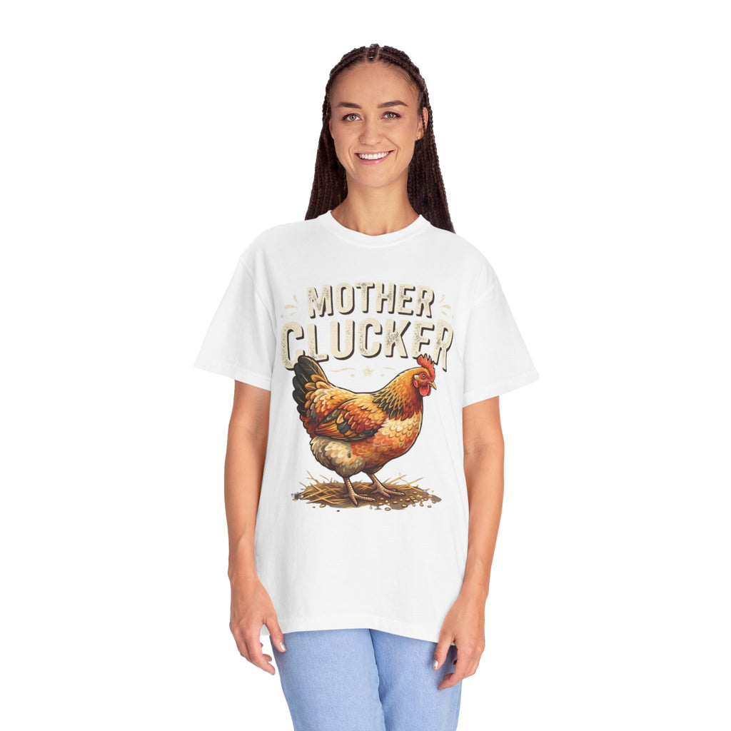 "Mother Clucker" Unisex Garment-Dyed Tee