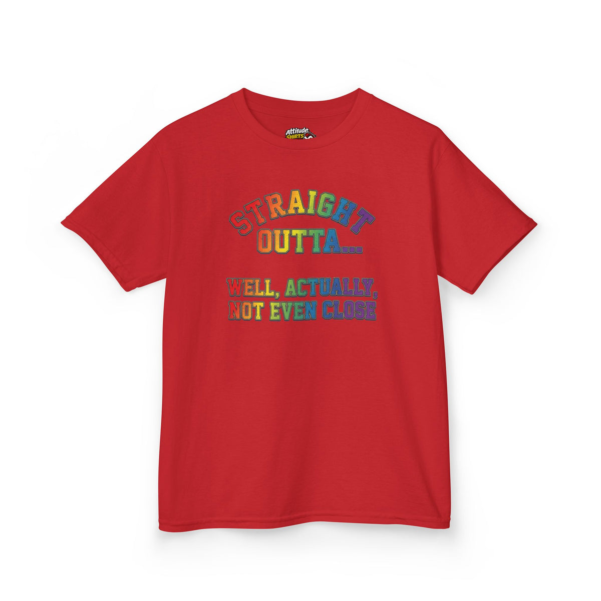 Color: Red | Straight Outta Not Even Kids Tee
