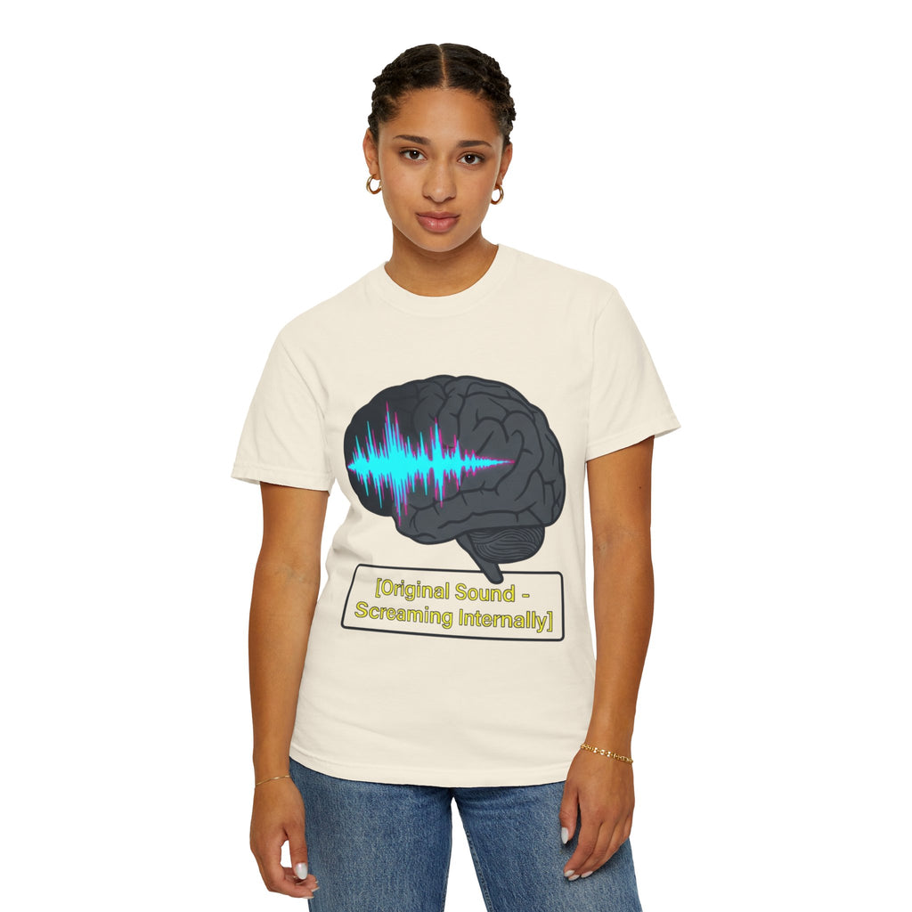 "Screaming Internally" Unisex Garment-Dyed Tee