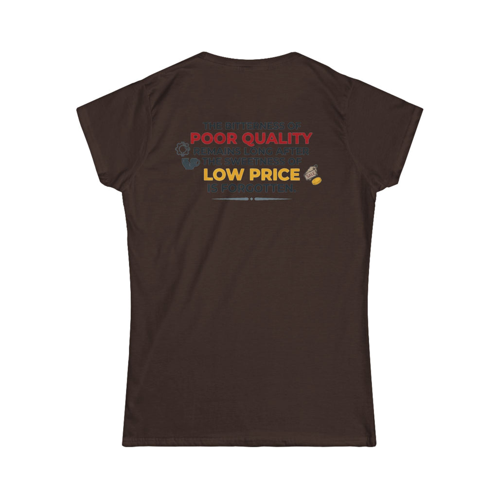 "Bitterness of Poor Quality" Women's Tee