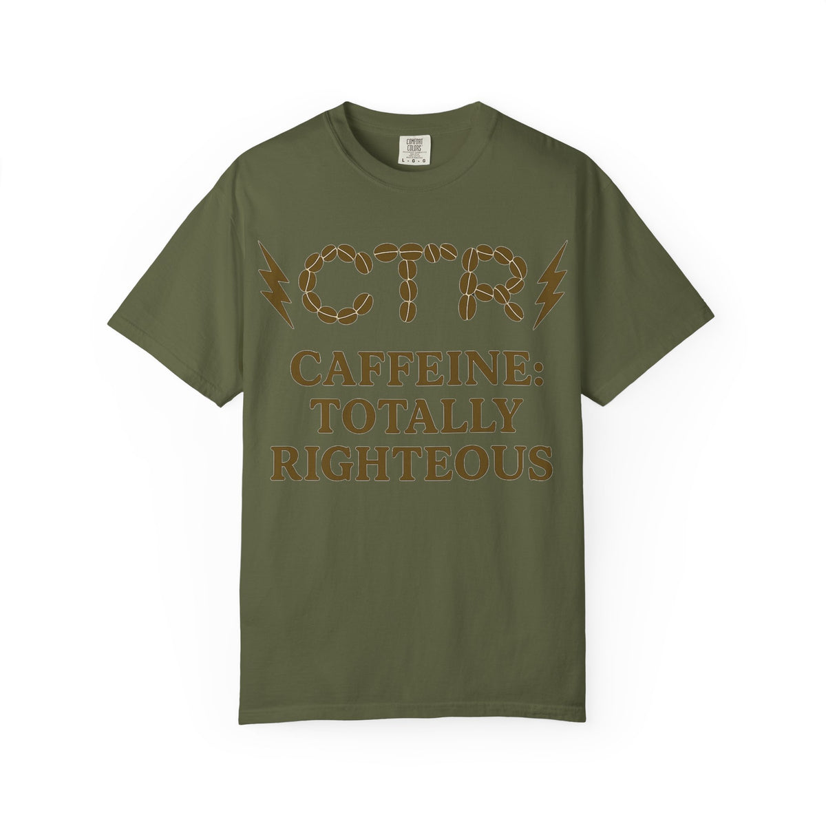 Color: Hemp | CTR: Caffeine Totally Righteous Unisex Garment-Dyed T-shirt