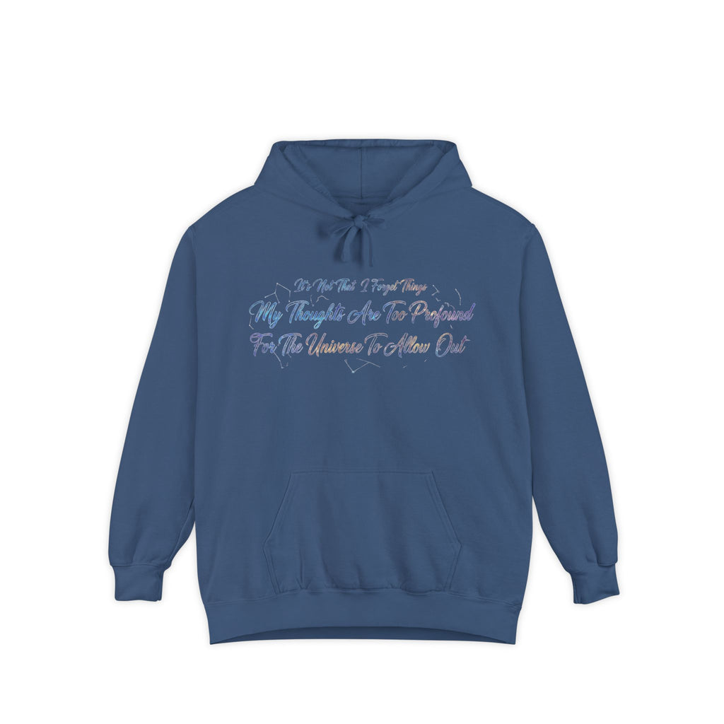 Profound Thoughts (Spoiler: There Are None) | Garment-Dyed Hoodie — AttitudeShirts