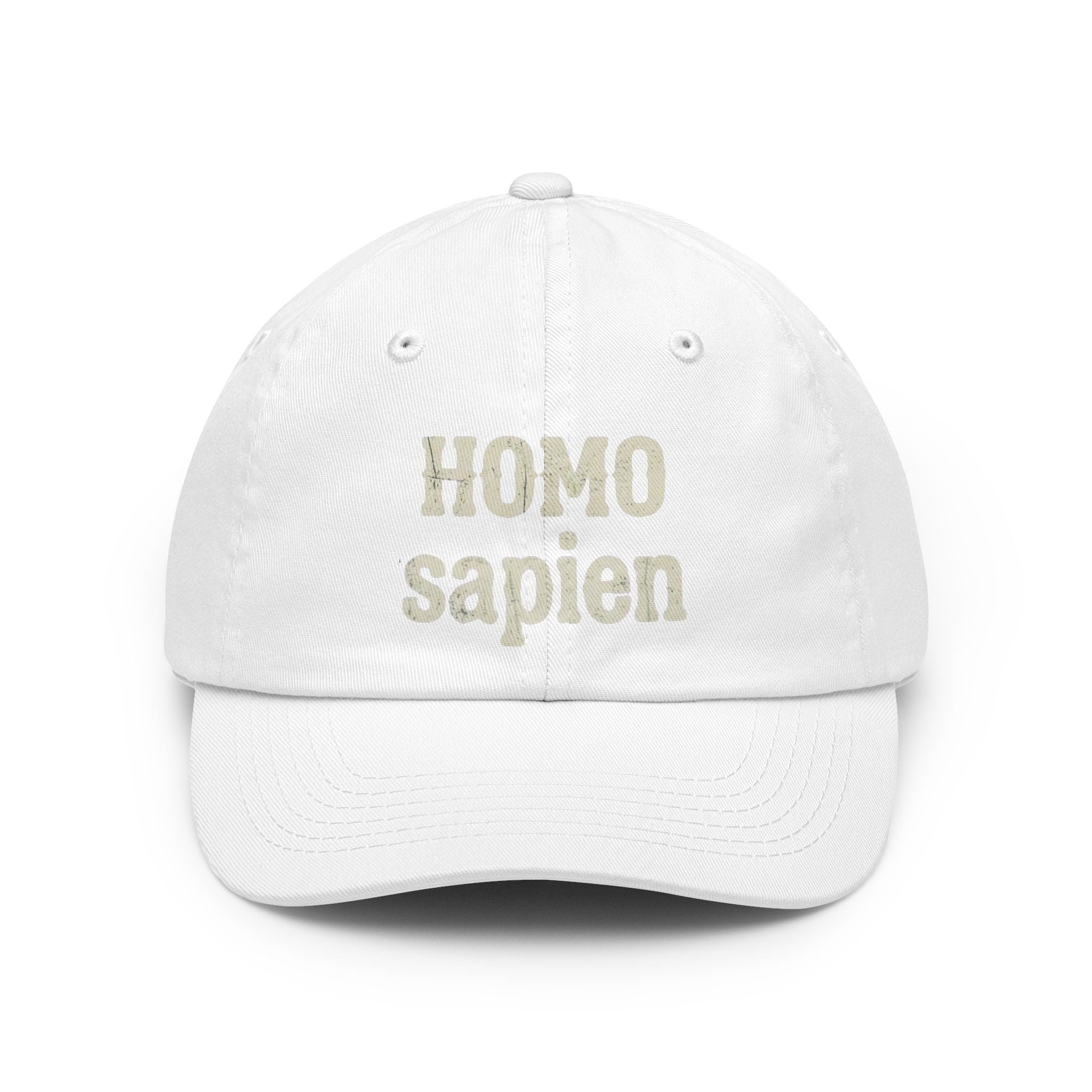 "Are You Calling Me a Homo-Sapien" Dad Hat — -C