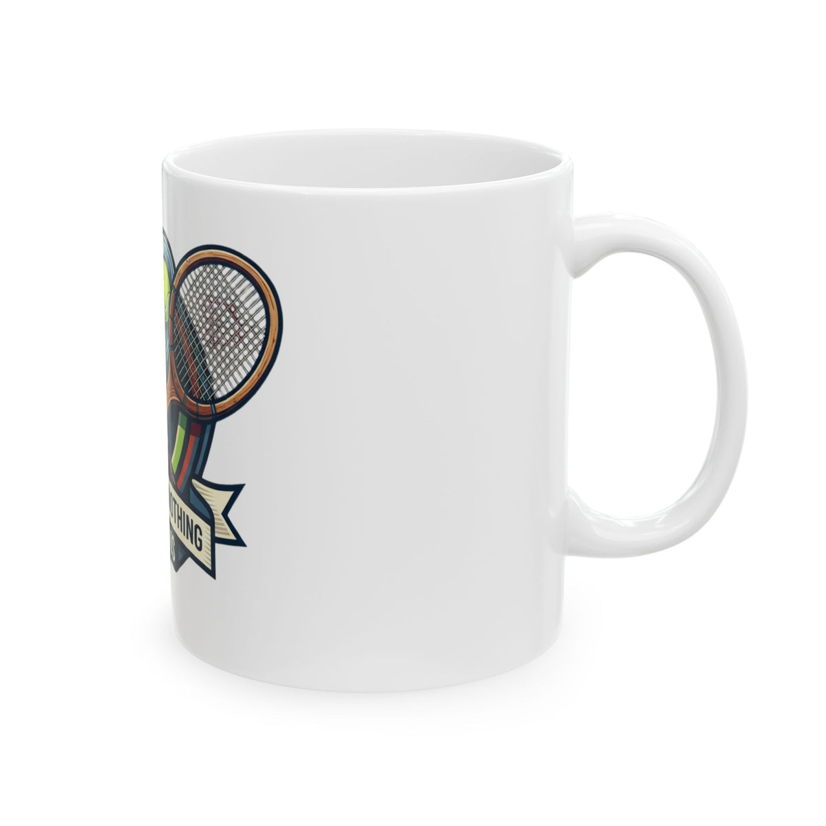 "Love Means Nothing in Tennis" White Ceramic Mug