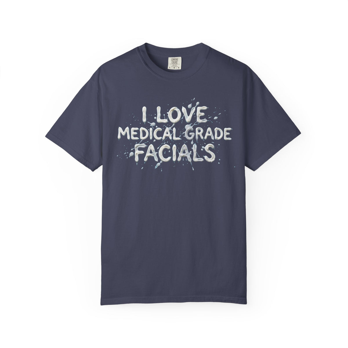 Color: Denim | I Love Medical Grade Facials Unisex Garment-Dyed Tee