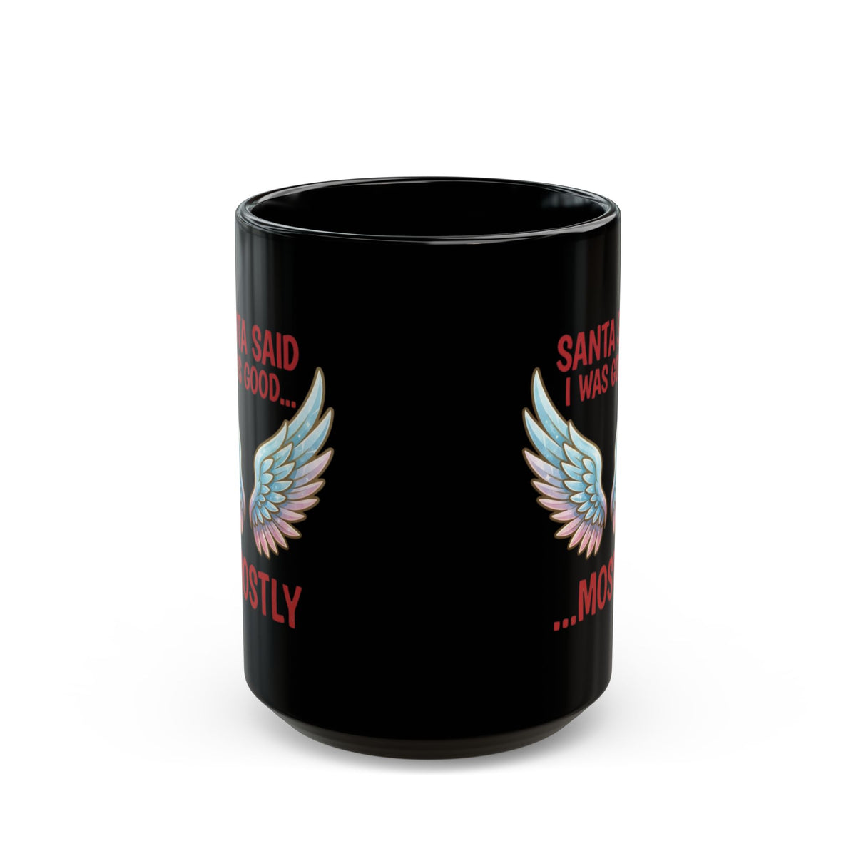 "Santa Said I Was Good" Black Ceramic Mug