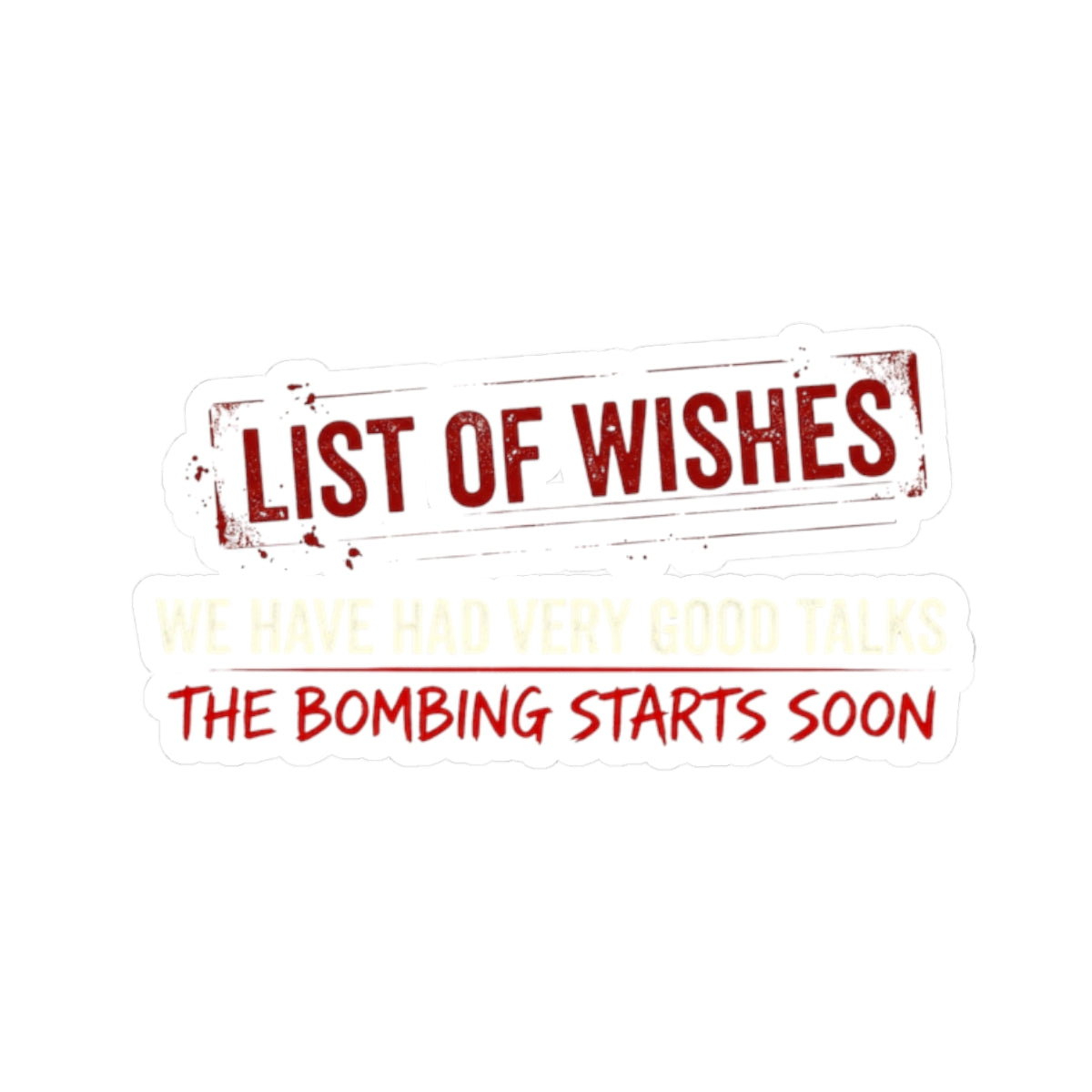 "The Bombing Starts" Sticker — Main
