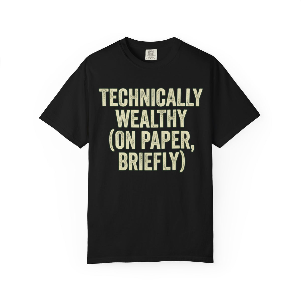 Color: Black | Technically Wealthy Unisex Garment-Dyed Tee