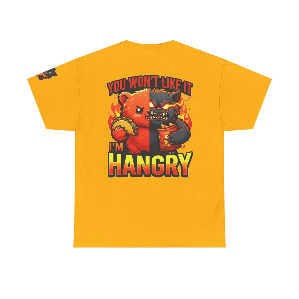 Color: Gold | You Won't Like It I'm Hangry Premium Graphic Tee