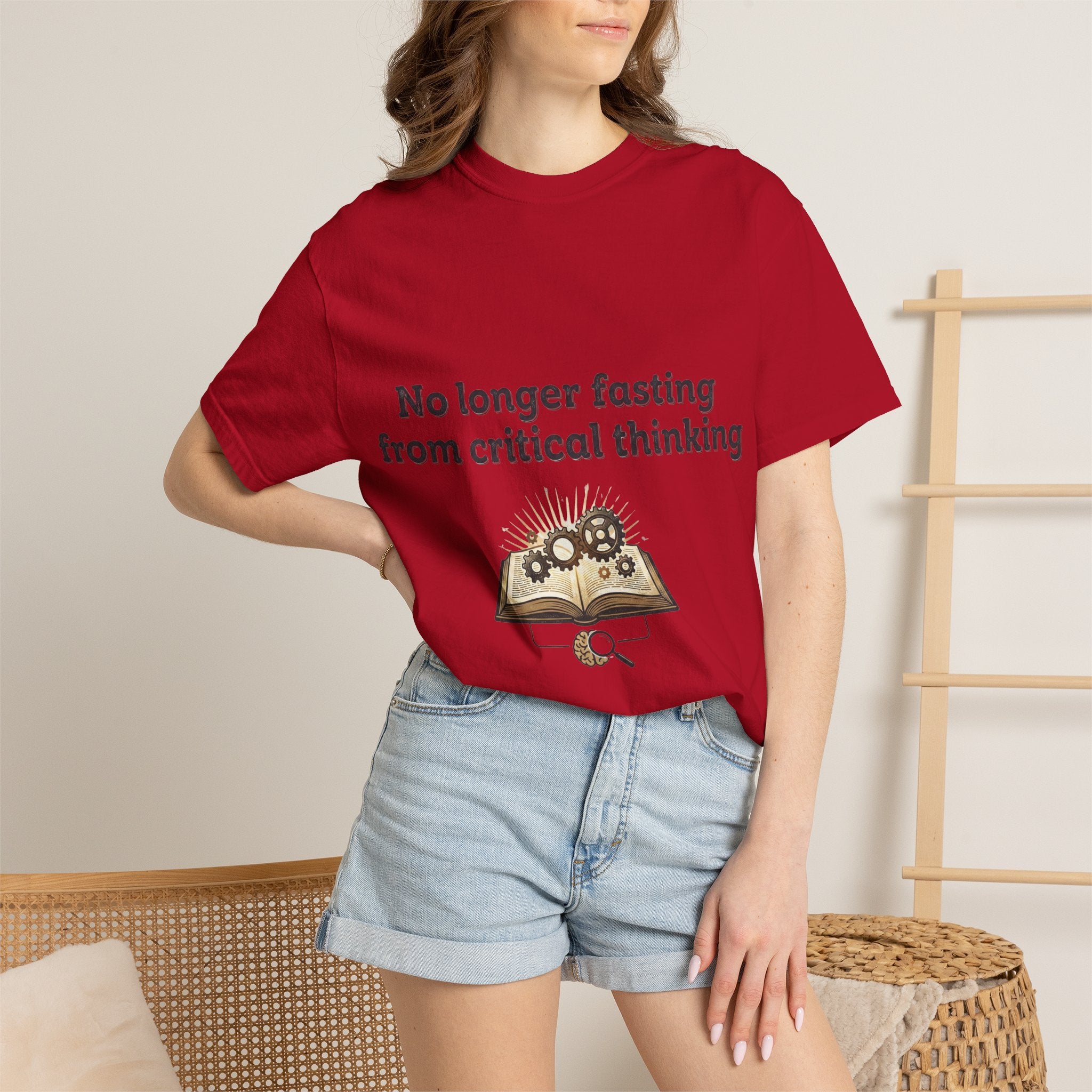 “No longer fasting from critical thinking” Unisex Garment-Dyed T-shirt