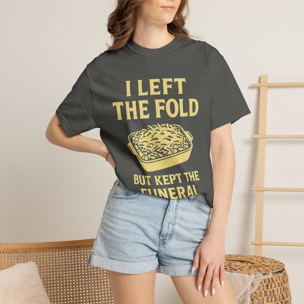 "Left the Fold, Kept the Funeral Potatoes" Unisex Garment-Dyed T-shirt