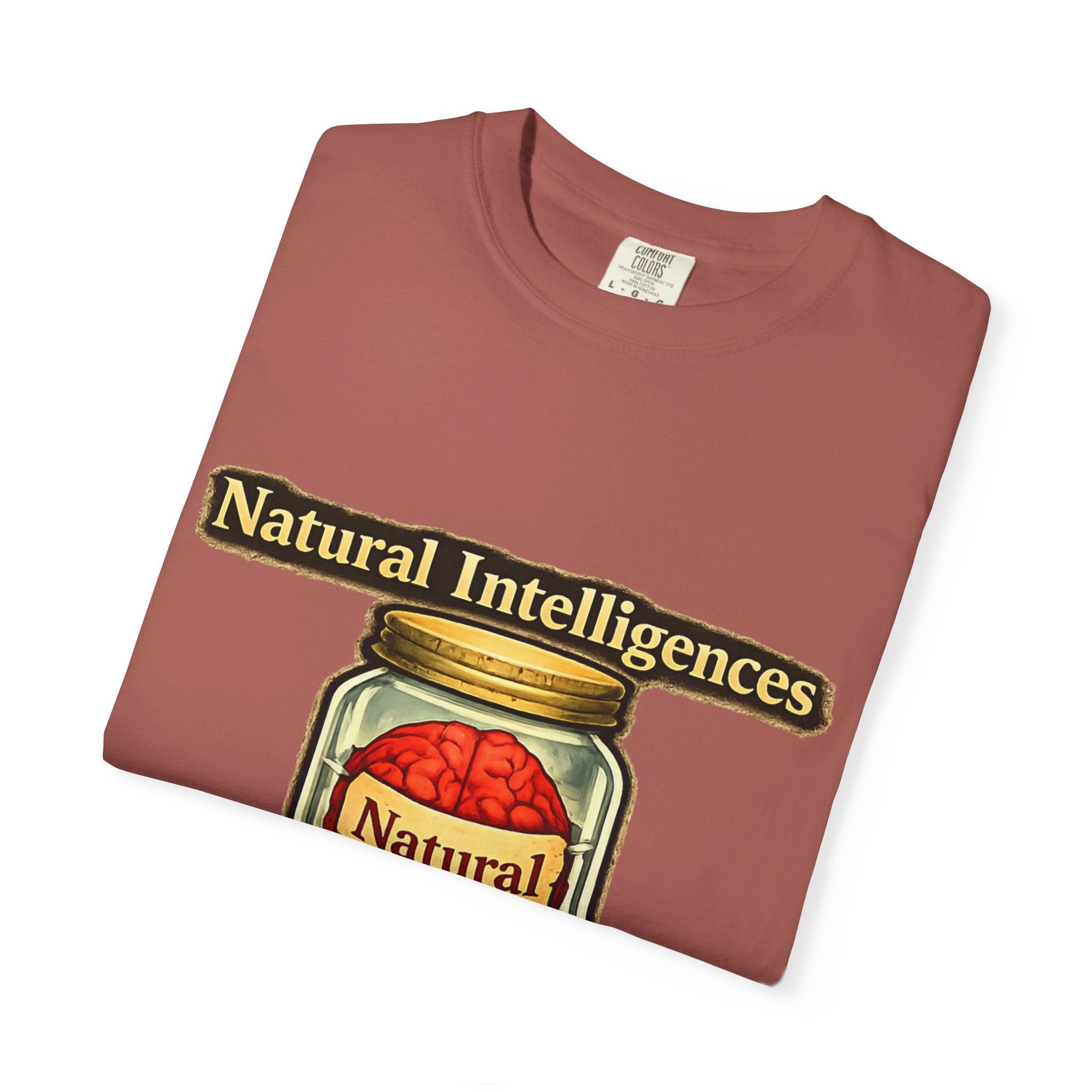 Still Running On Natural Intelligence | Garment-Dyed Tee — AttitudeShirts