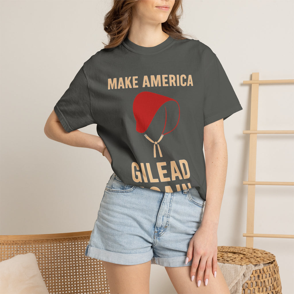 "Make America Gilead Again" Unisex Garment-Dyed T-shirt