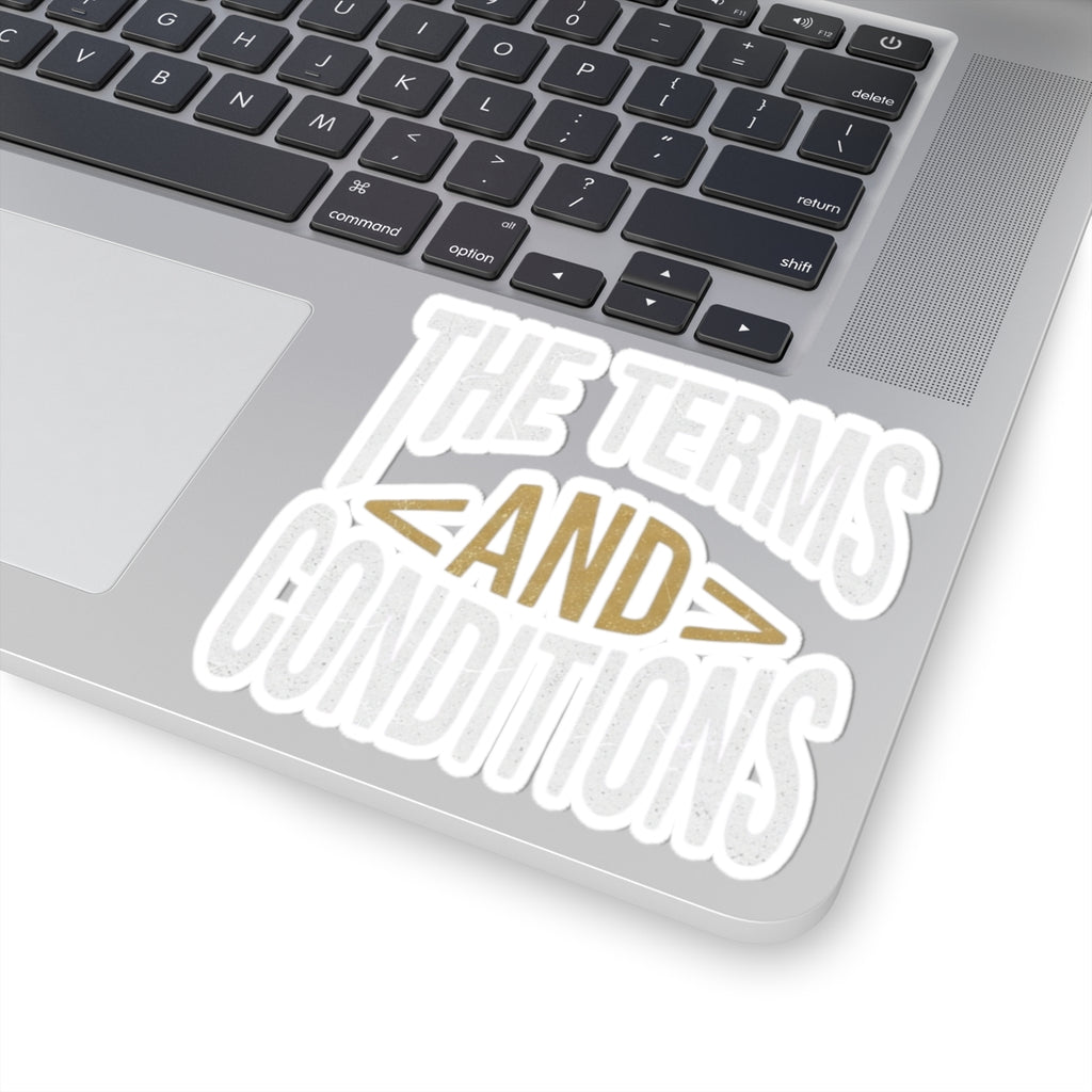 "Terms and Conditions" Sticker