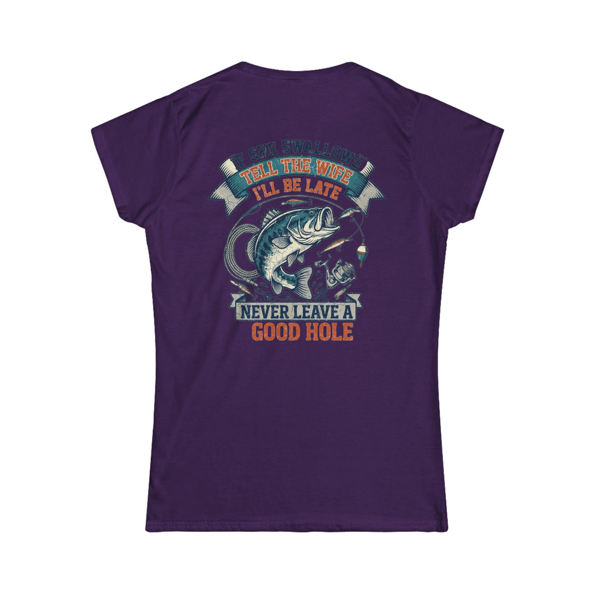 Color: Purple | Never Leave A Good Hole Women's Tee