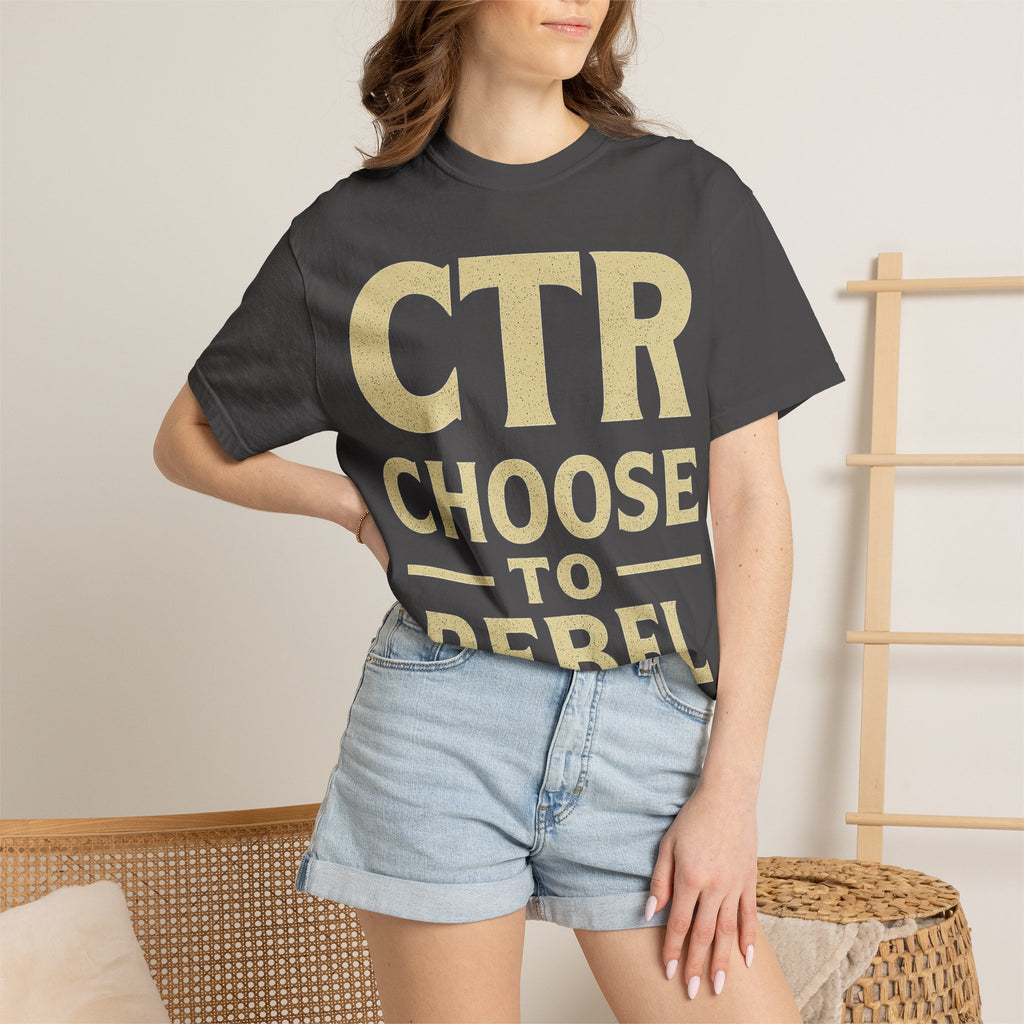 "CTR: Choose To Rebel" Unisex Garment-Dyed T-shirt