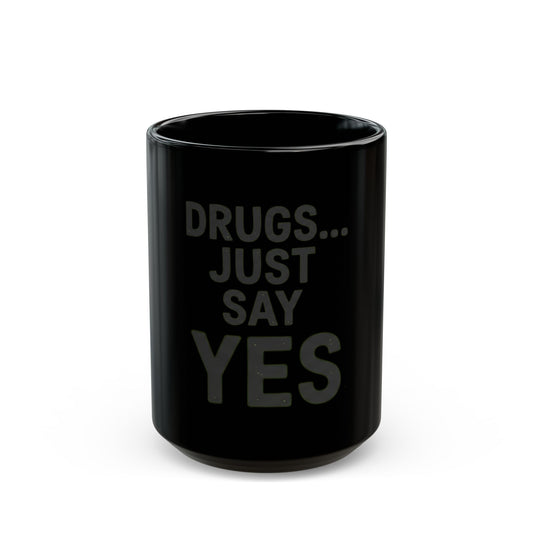 "Just Say Yes" Black Ceramic Mug