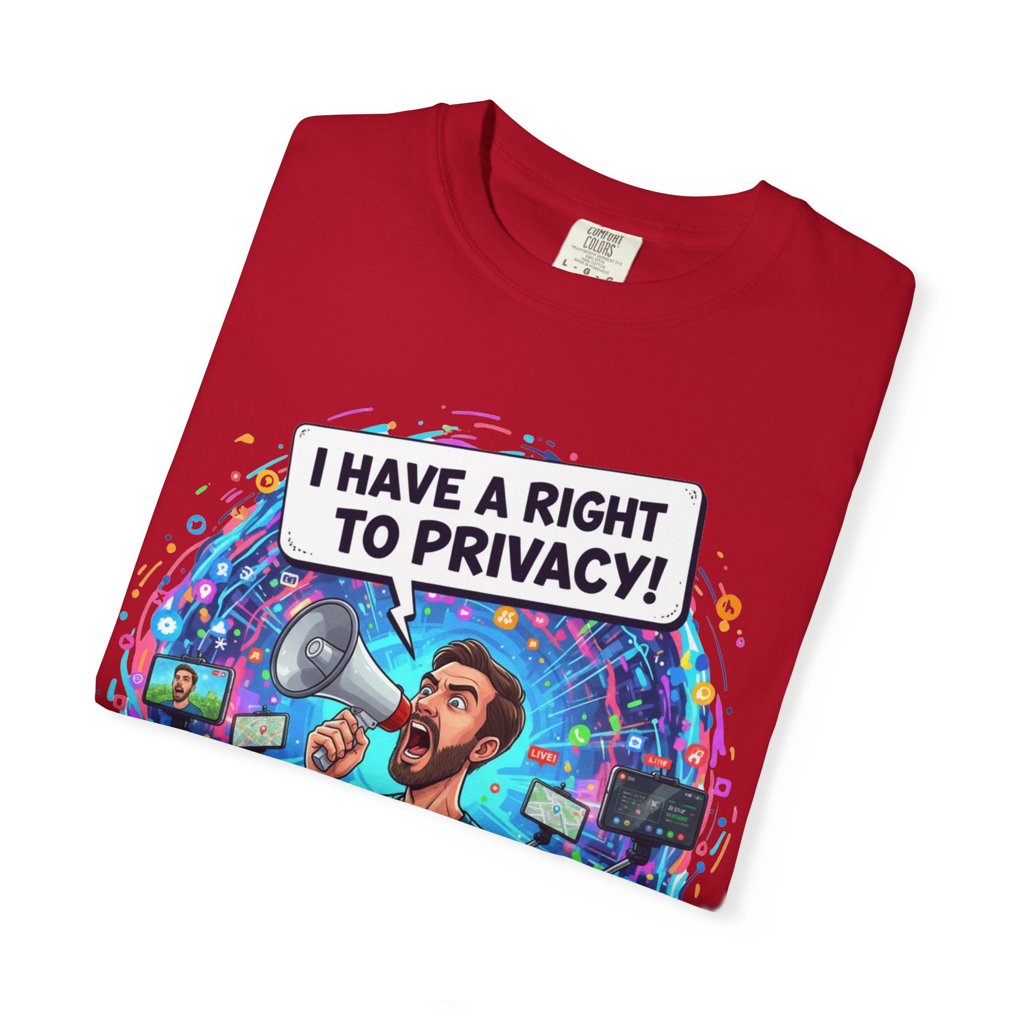 "The Right to Privacy"  Unisex Garment-Dyed T-shirt