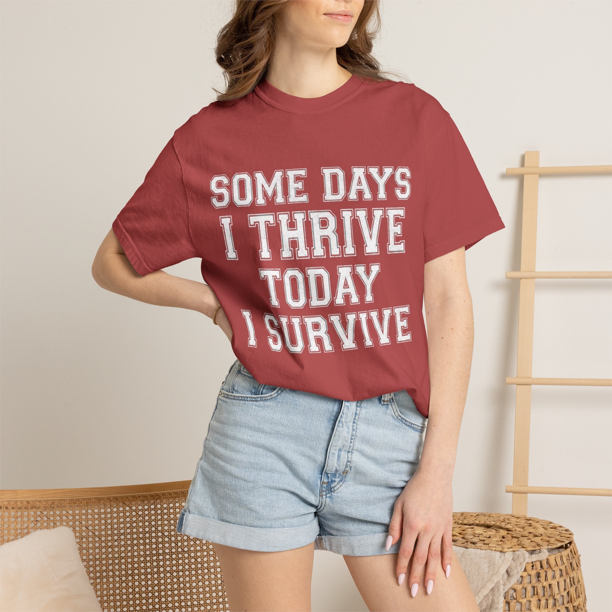 "Some Days I Thrive" Unisex Garment-Dyed Tee