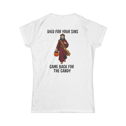 Color: White | Died for Your Sins, Came Back for the Candy Women's Tee