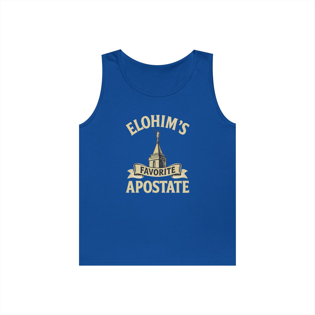 "Elohim Favorite Apostate" Tank Top