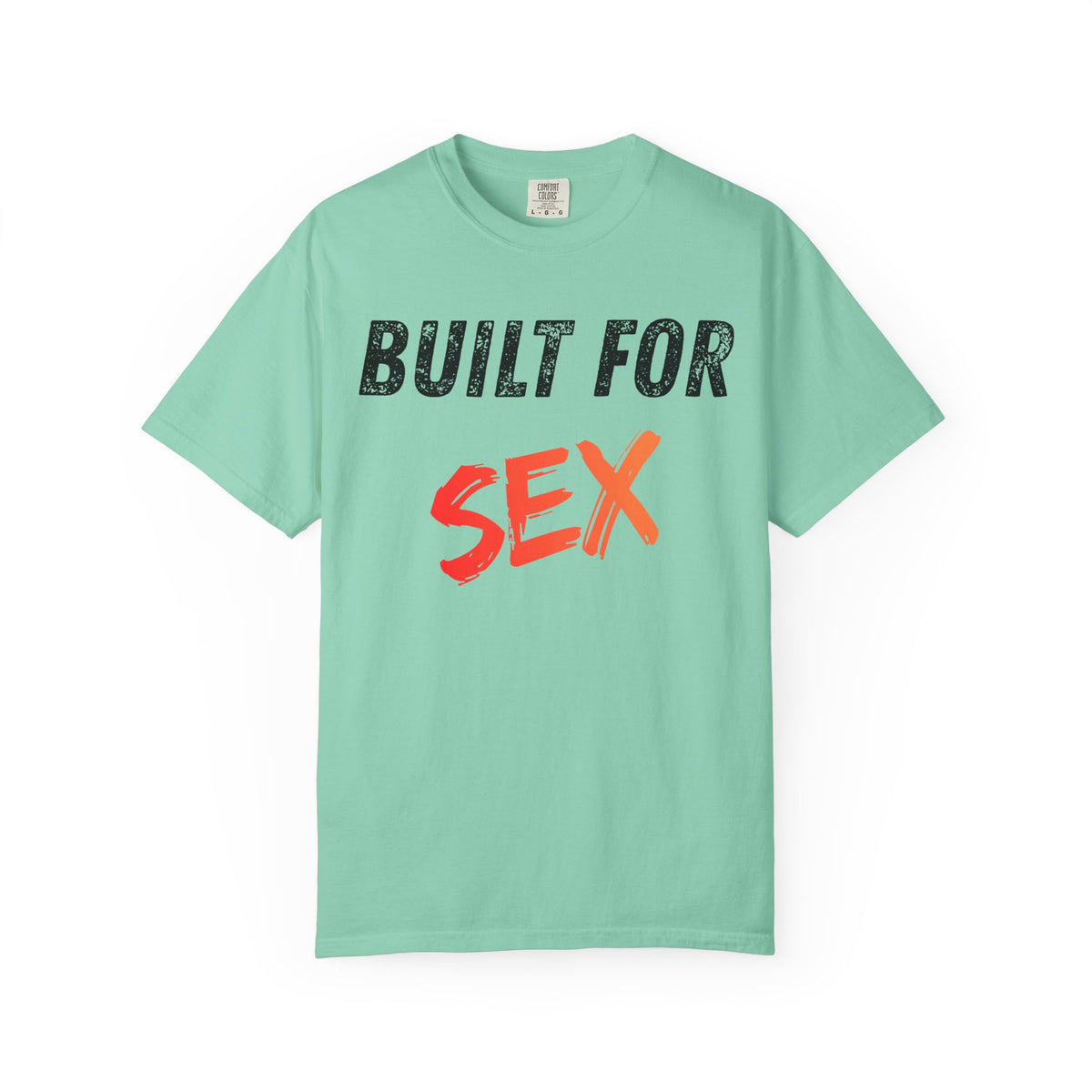Color: Island Reef | Built for Sex Unisex Garment-Dyed Tee