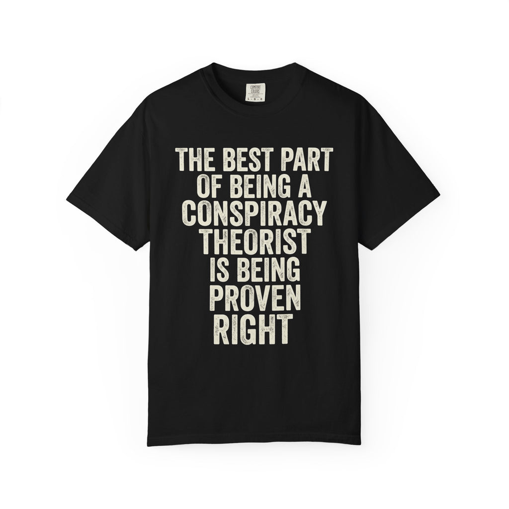 "Conspiracy Theorist" Unisex Garment-Dyed Tee