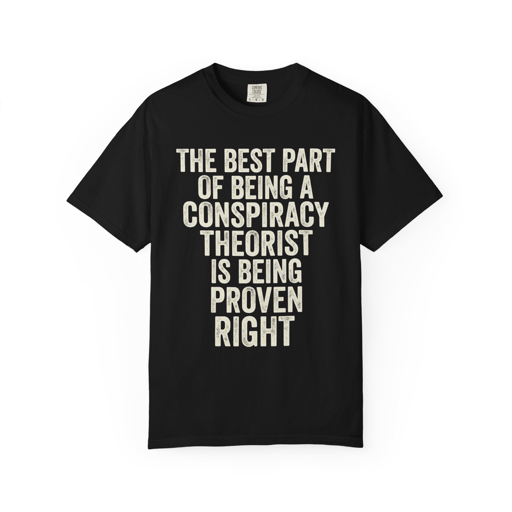 "Conspiracy Theorist" Unisex Garment-Dyed Tee