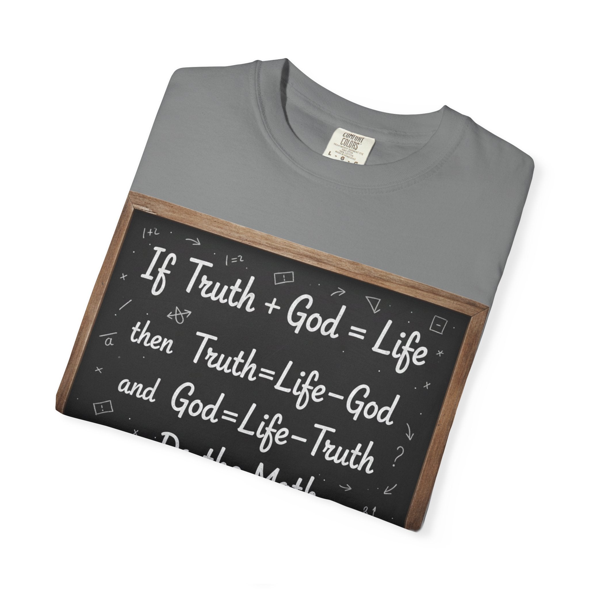 "Do The Math Chalkboard" Unisex Garment-Dyed T-shirt
